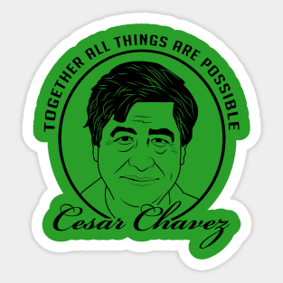 Cesar Chavez quote Sticker